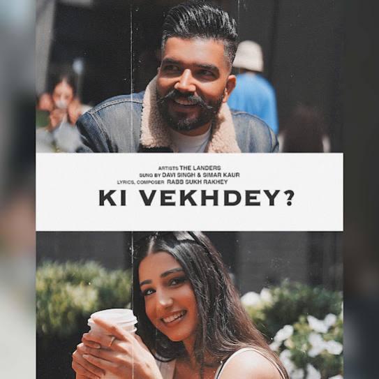 Ki Vekhdey The Landers Mp3 Song Download Djjohal